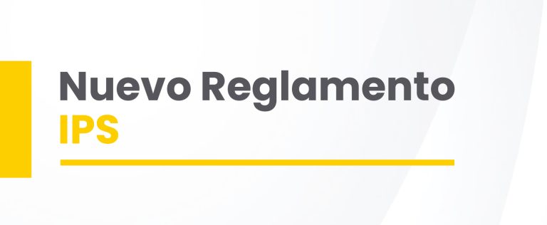 Nuevas regulaciones en el IPS