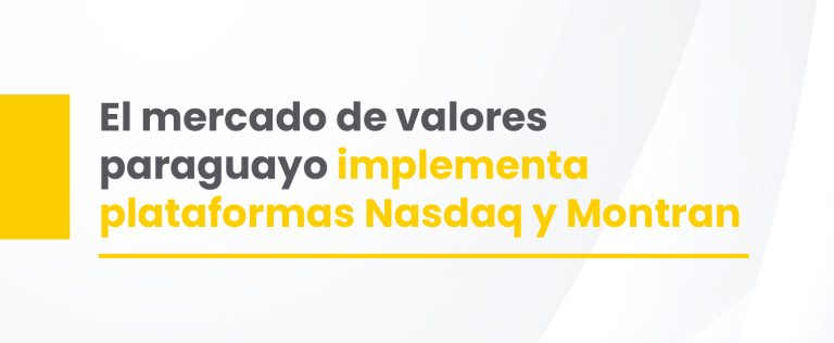 Paraguay is moving toward a modern and competitive capital market.
